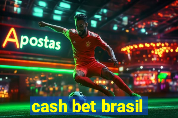 cash bet brasil